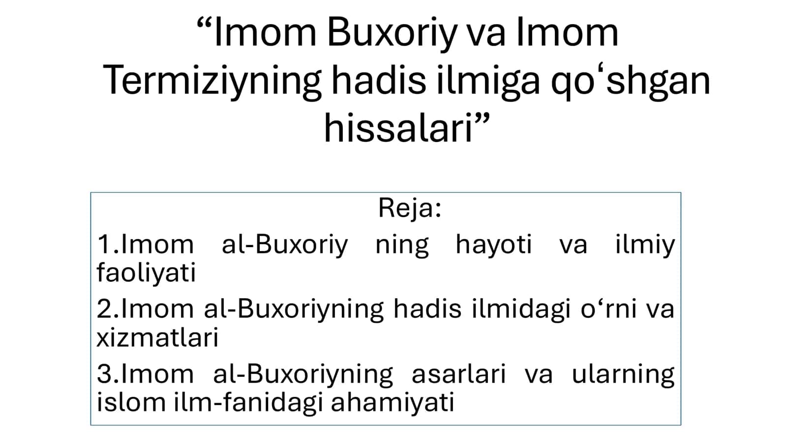 Imom Buxoriyning hadis ilmiga qoʻshgan hissasi