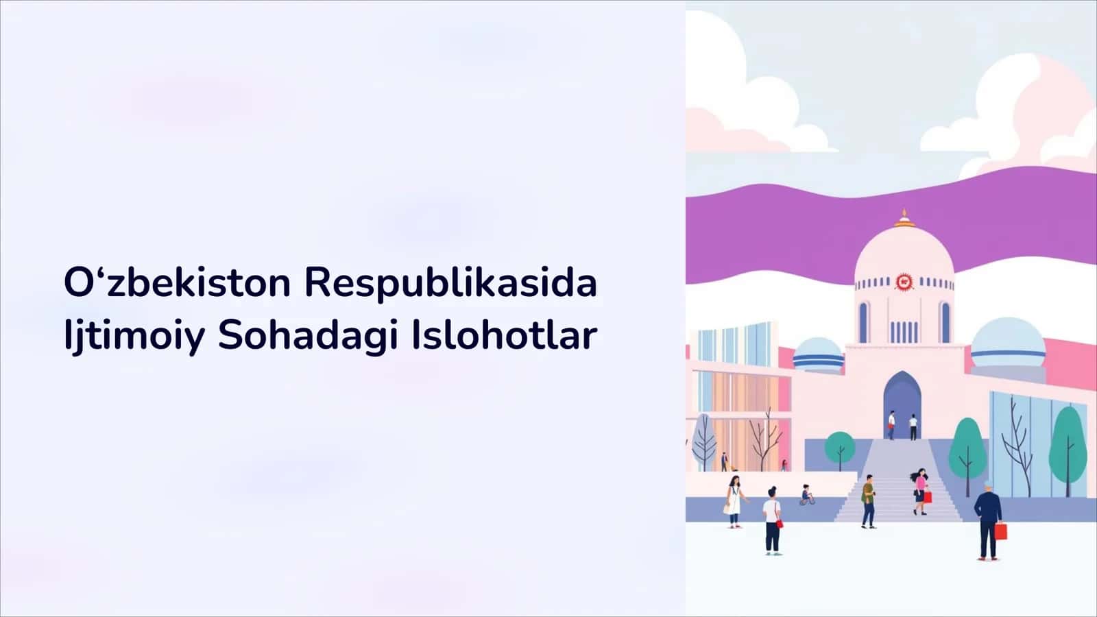O‘zbekiston Respublikasida Ijtimoiy Sohadagi Islohotlar