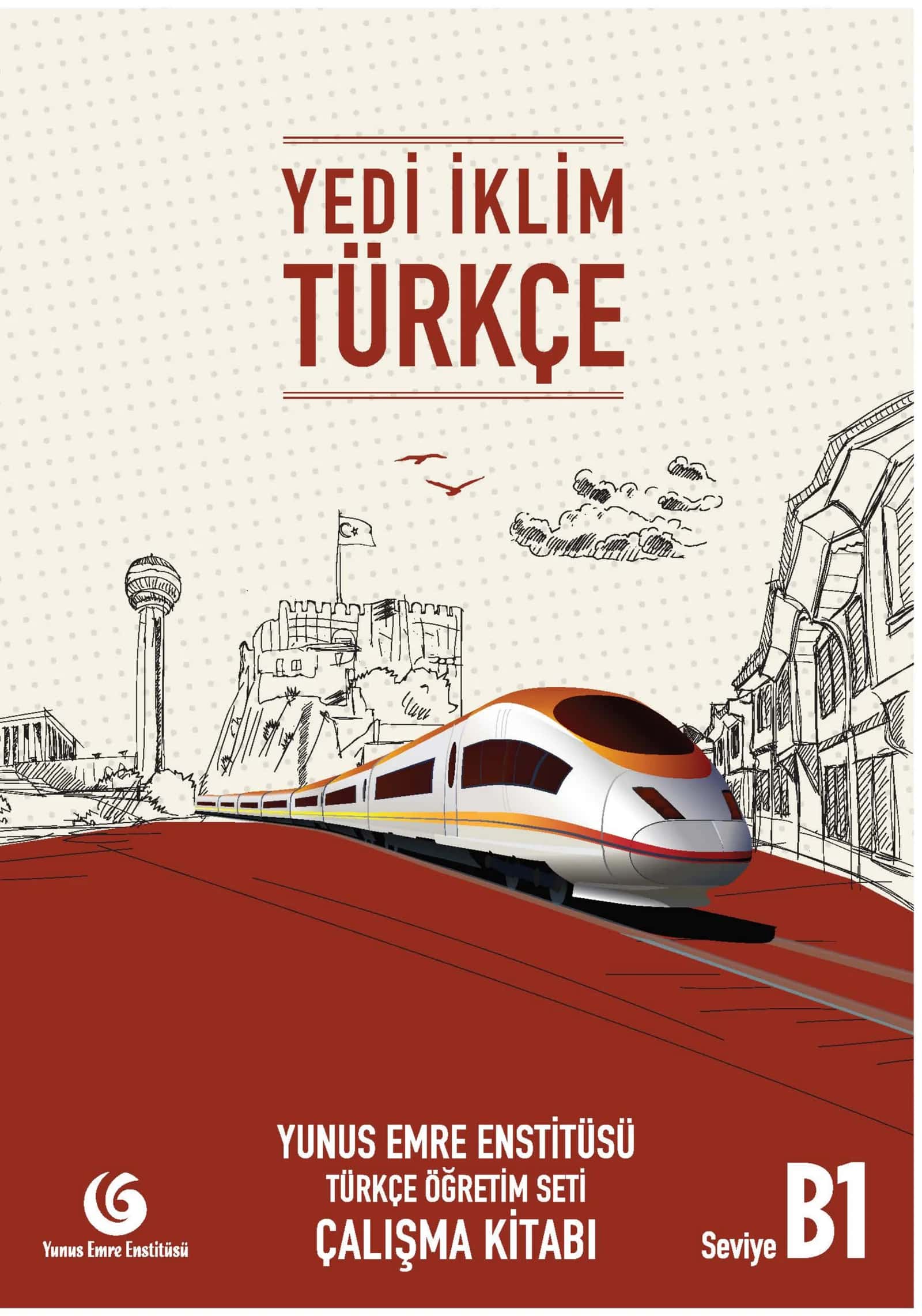 YEDİ İKLİM TÜRKÇE ÇALIŞMA KİTABI YUNUS EMRE-B1
