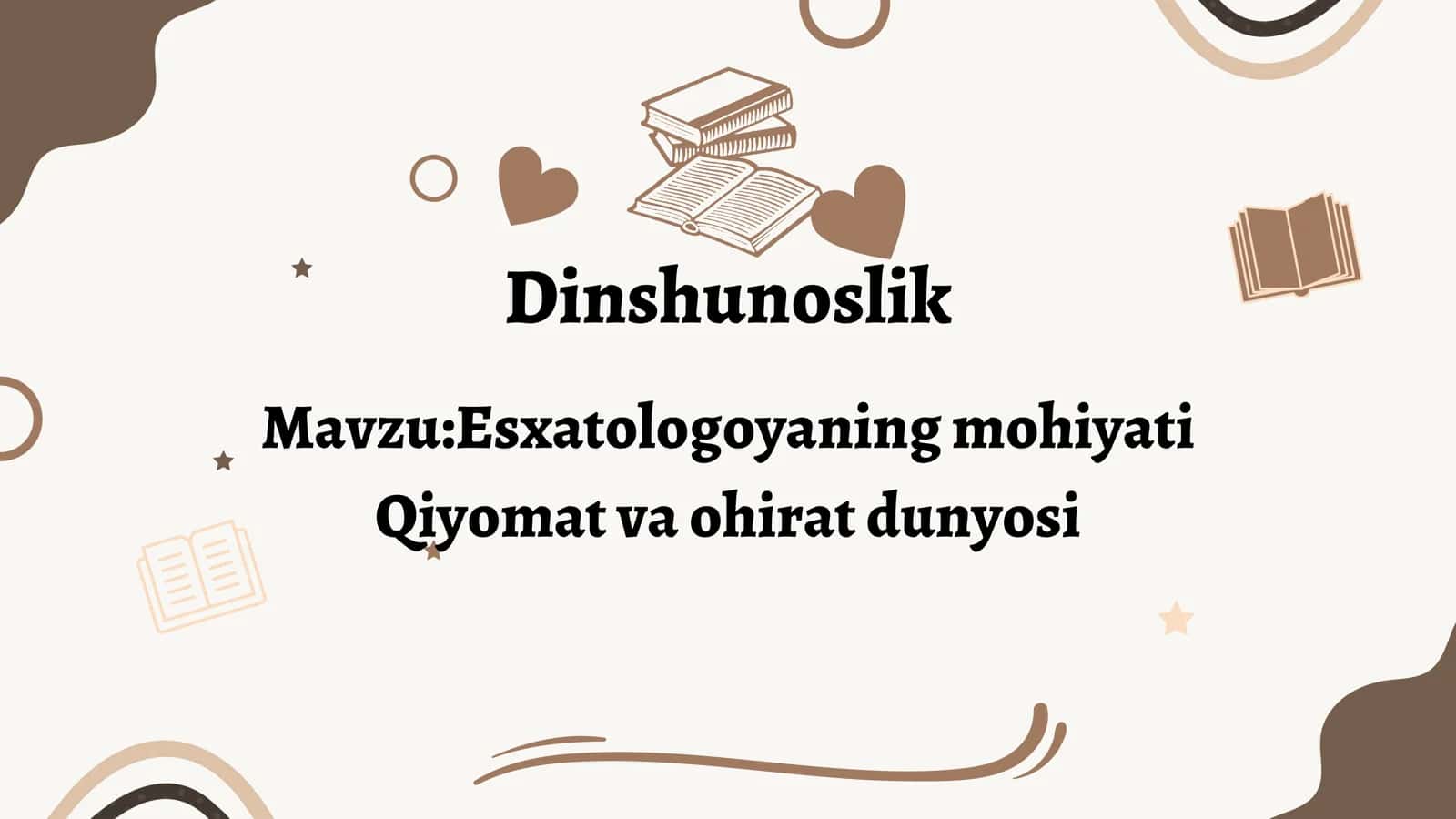 Esxatologoyaning mohiyati Qiyomat va ohirat dunyosi
