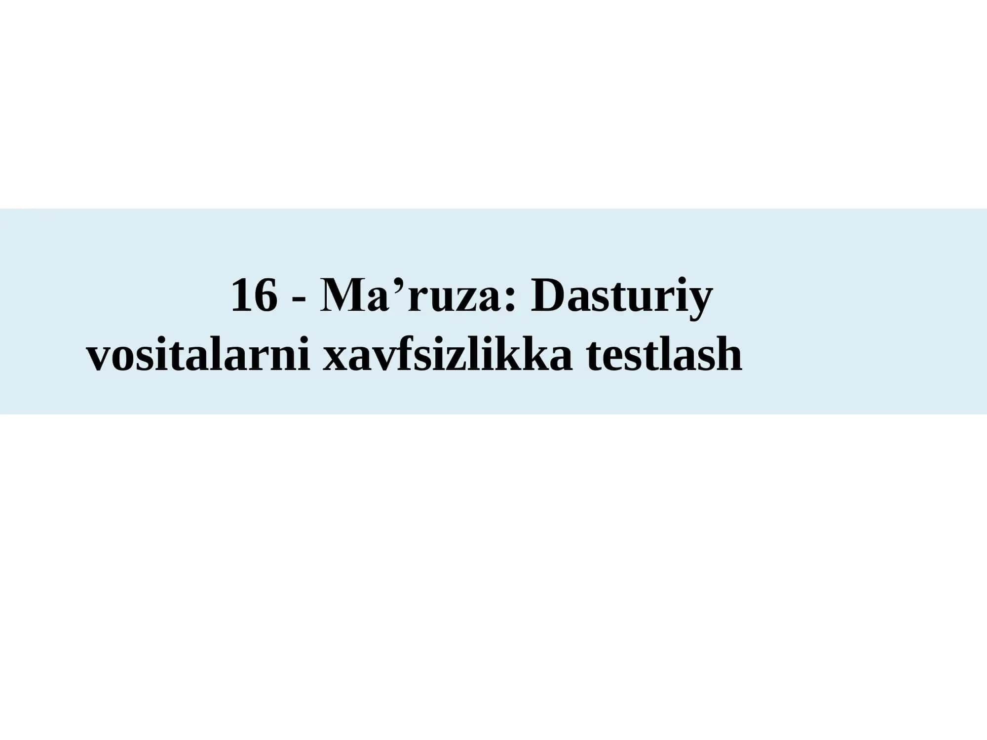 Dasturiy vositalarni xavfsizlikka testlash