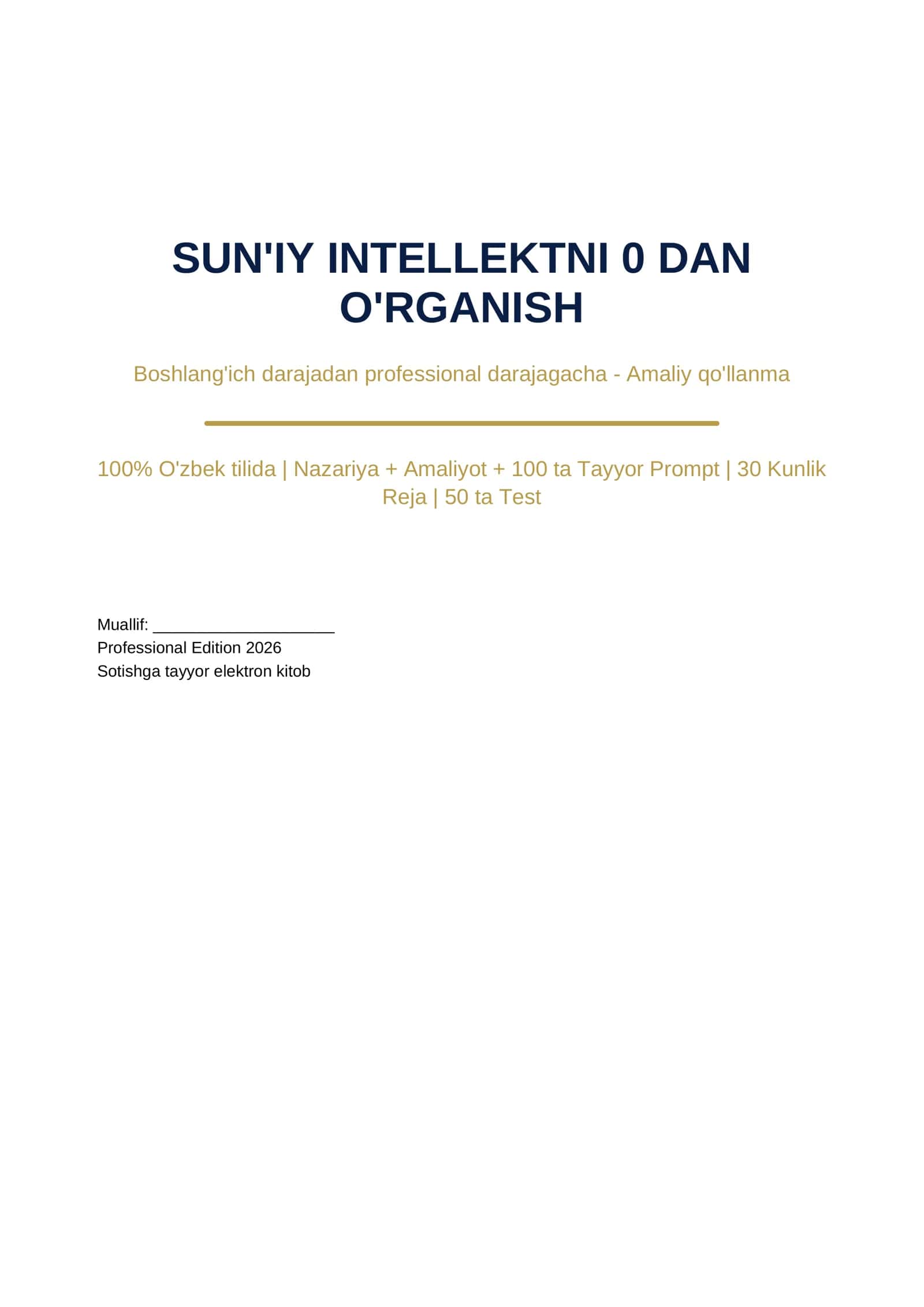 SUN'IY INTELLEKTNI 0 DAN O'RGANISH Boshlang'ich darajadan professional darajagacha - Amaliy qo'llanma
