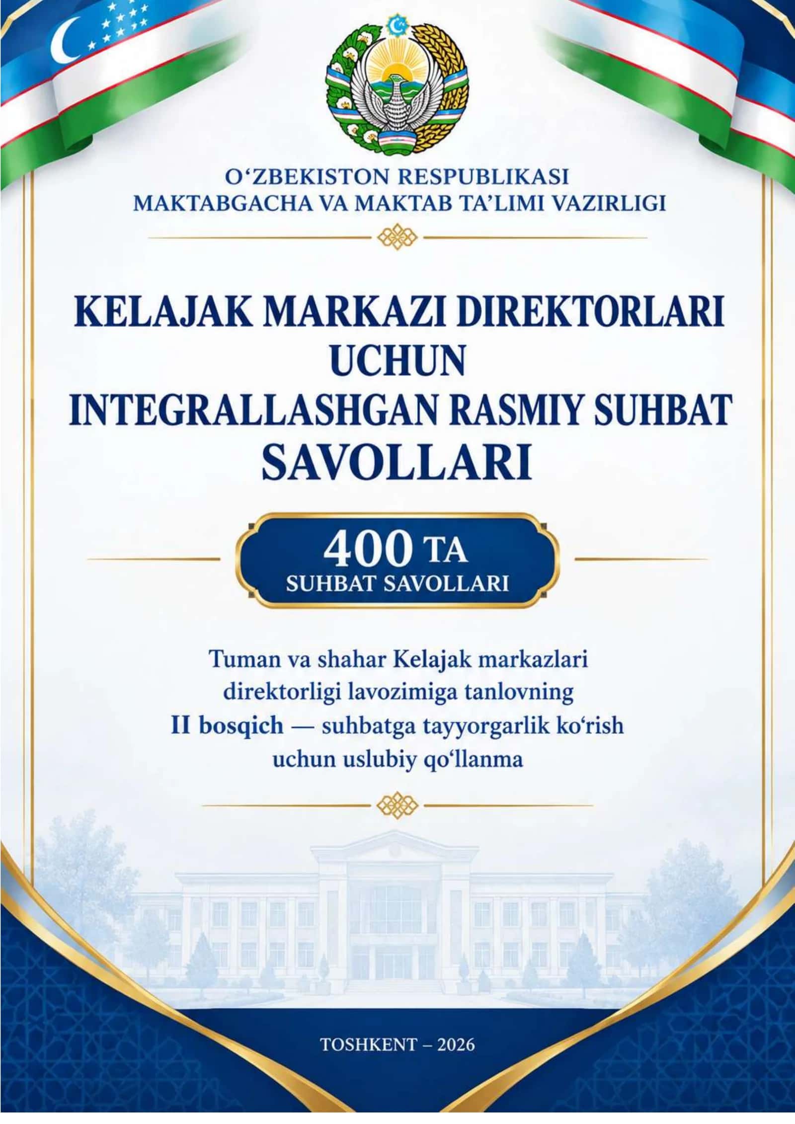 KELAJAK MARKAZI DIREKTORI RASMIY SUHBAT SAVOLLARI YANGI MAVSUM KUZGI TANLOV 2026 YIL