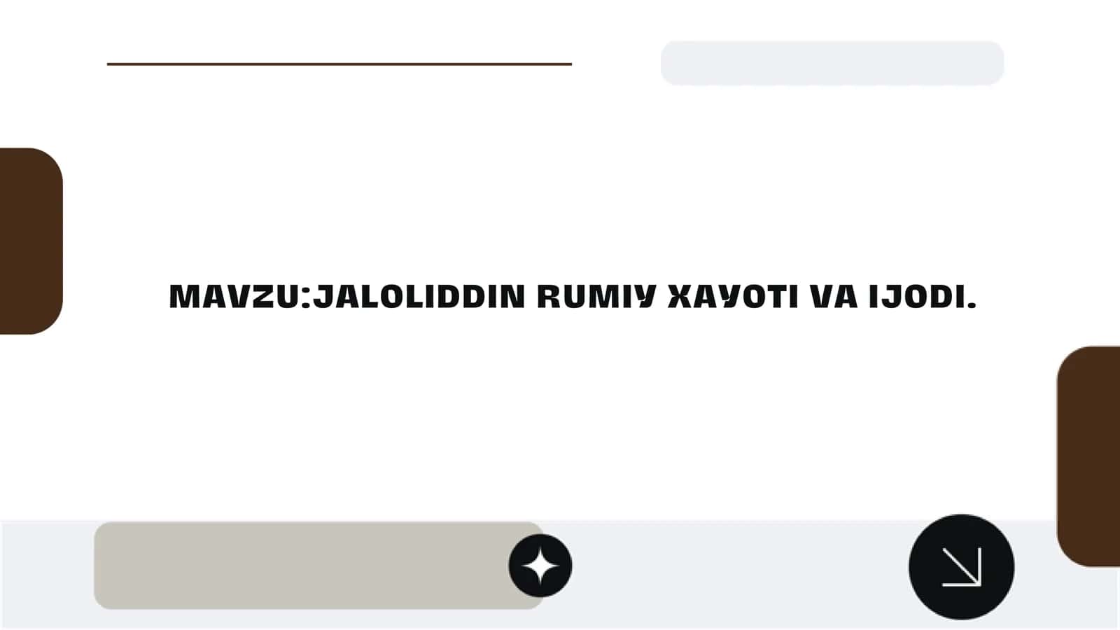 JALOLIDDIN RUMIY XAYOTI VA IJODI