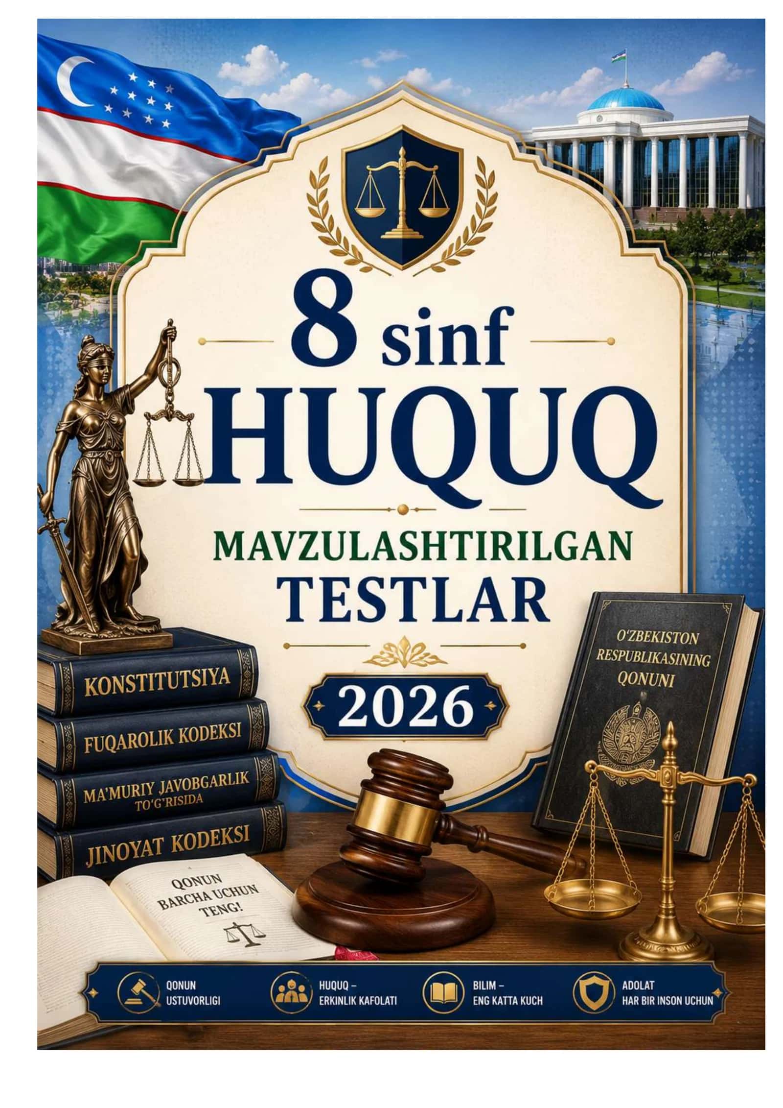 8-SINF  HUQUQ FANIDAN  MAVZULASHTIRILGAN TESTLAR TO‘PLAMI  JAVOBLARI BILAN 2026 YIL