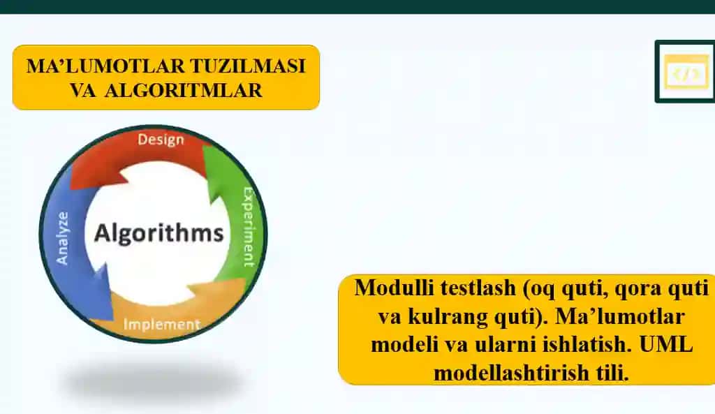 Modulli testlash (oq quti, qora quti va kulrang quti). Ma’lumotlar modeli va ularni ishlatish. UML modellashtirish tili