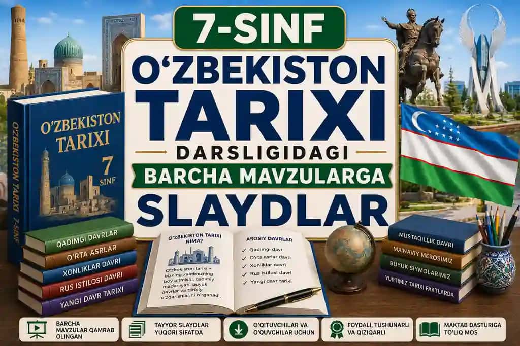 7-sinf O'zbekiston tarixi darsligidagi barcha mavzularga slaydlar