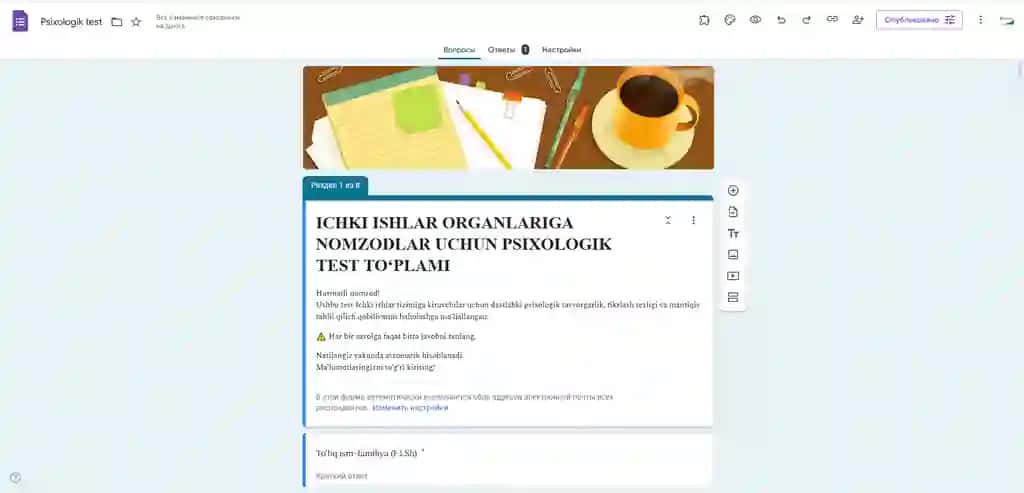 Ichki ishlar organlariga nomzodlar uchun psixologik test to‘plami (Google Form + Sheets avtomatlashtirilgan tizimi)