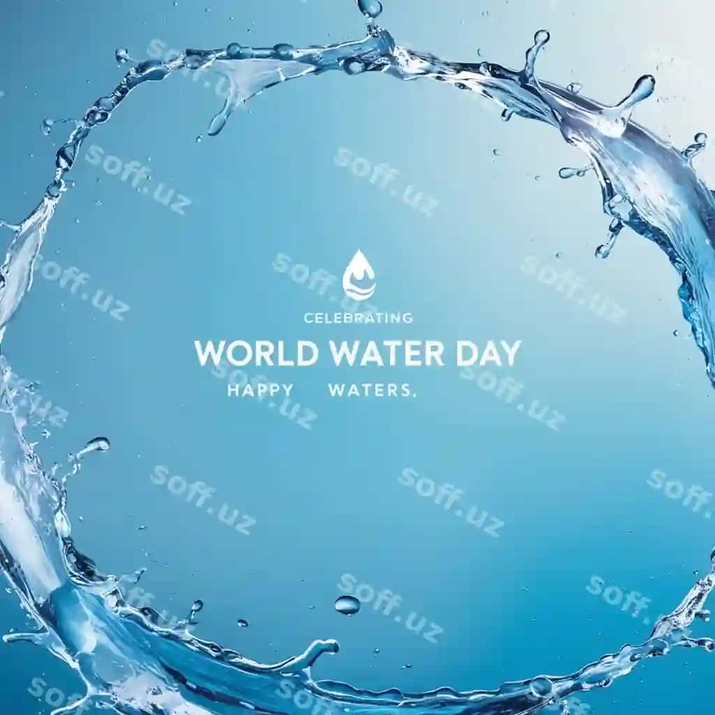 Dunyo suvi kuni | World water day