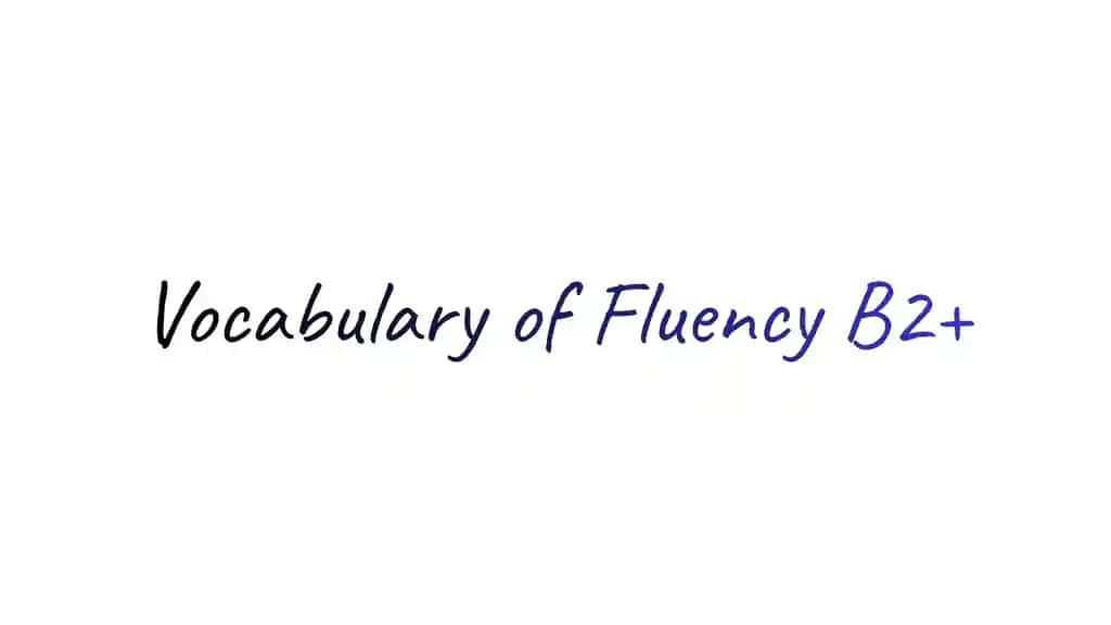 Vocabulary for Fluency B2+