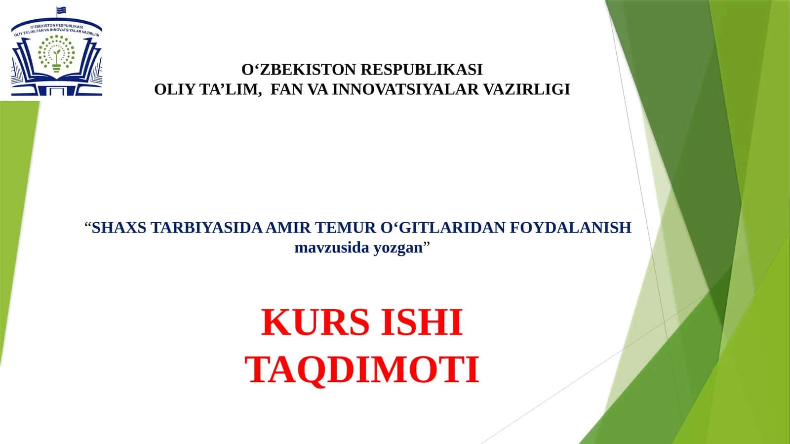 SHAXS TARBIYASIDA AMIR TEMUR O’GITLARIDAN FOYDALANISH KURS ISHI TAQDIMOTI
