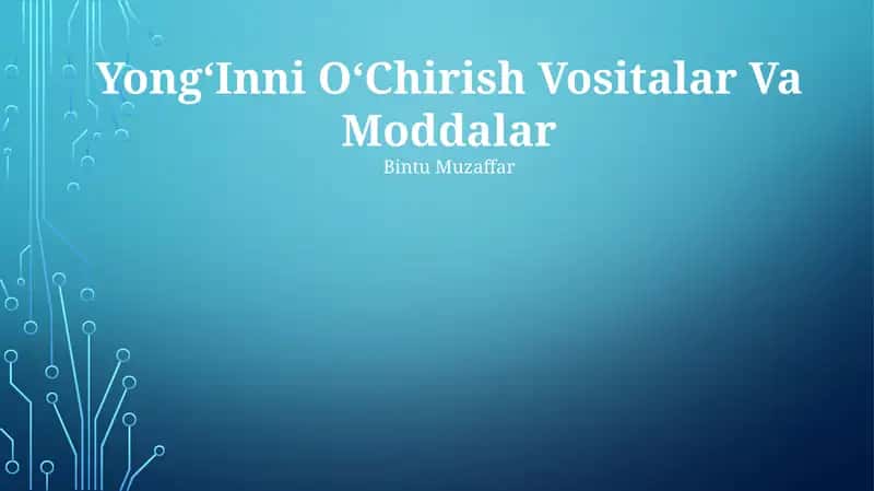 YongʻInni OʻChirish Vositalar Va Moddalar