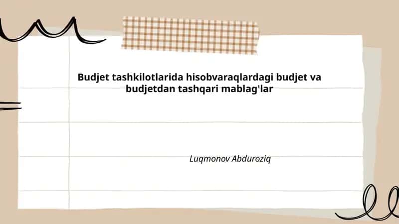 Budjet tashkilotlarida hisobvaraqlardagi budjet va budjetdan tashqari mablag'lar