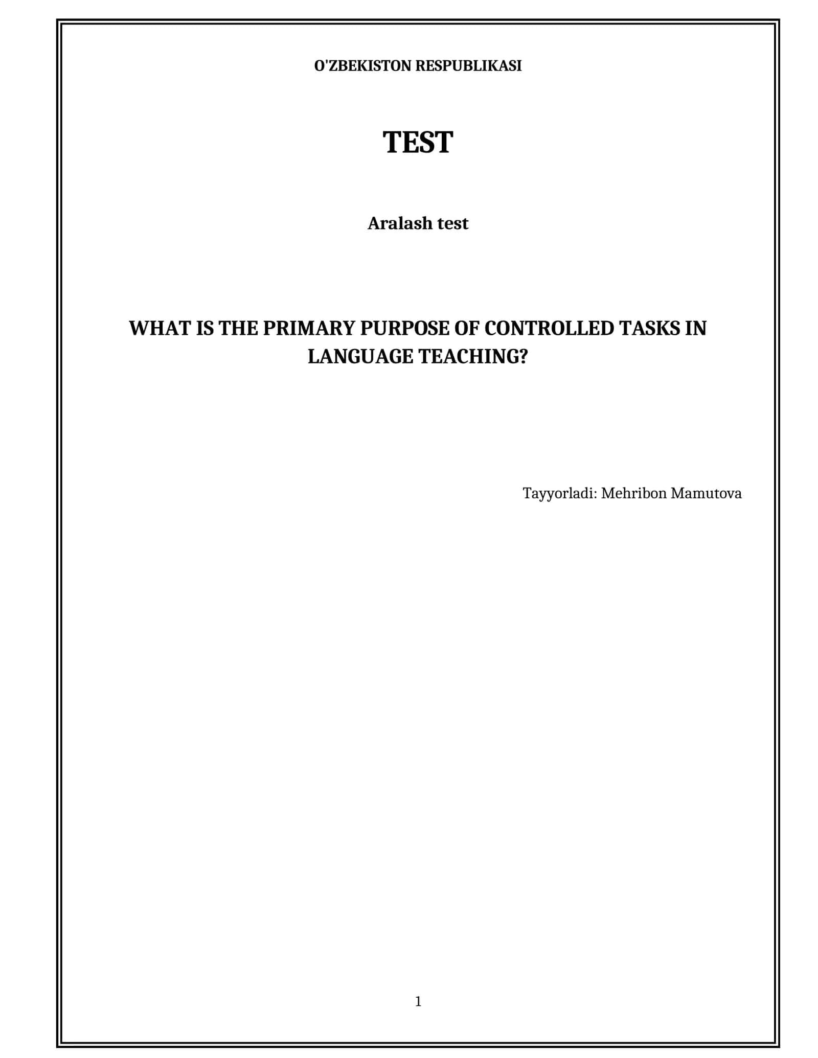 What is the primary purpose of controlled tasks in language teaching?