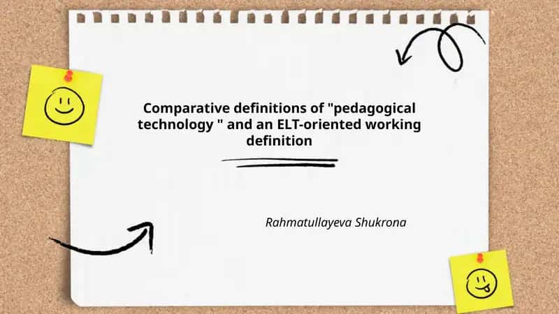 Comparative definitions of "pedagogical technology " and an ELT-oriented working definition