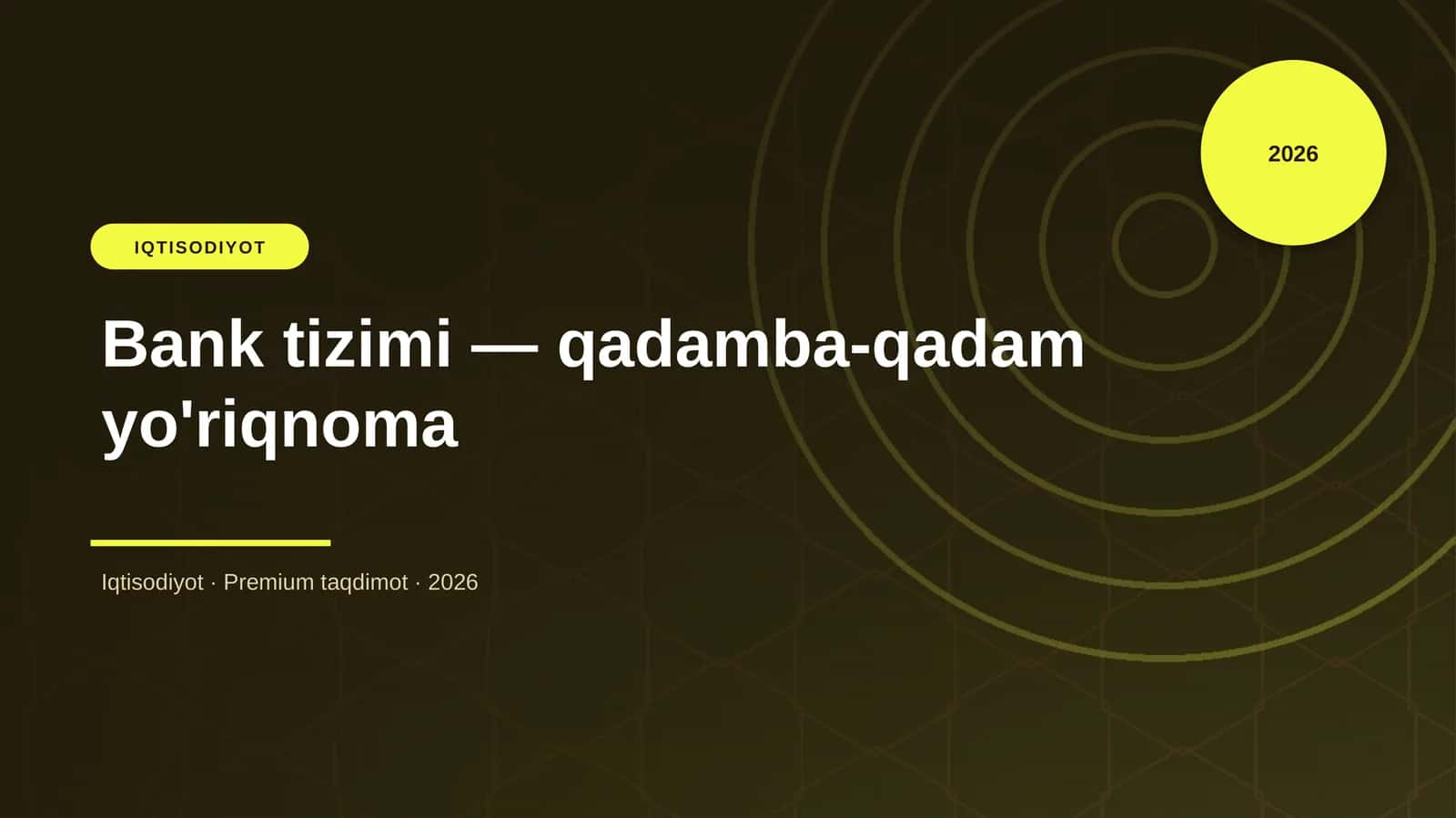 Bank tizimi — qadamba-qadam yo'riqnoma