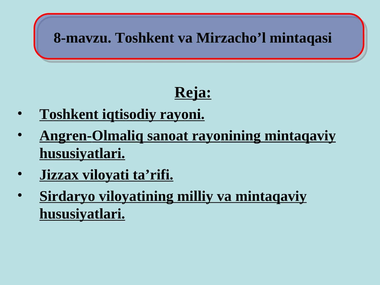 8-mavzu. Toshkent va Mirzacho’l mintaqasi