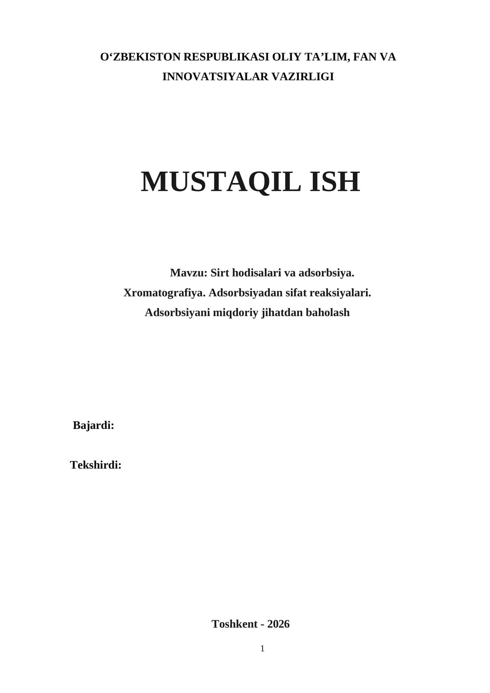 Sirt hodisalari va adsorbsiya. Xromatografiya. Adsorbsiyadan sifat reaksiyalari. Adsorbsiyani miqdoriy jihatdan baholash