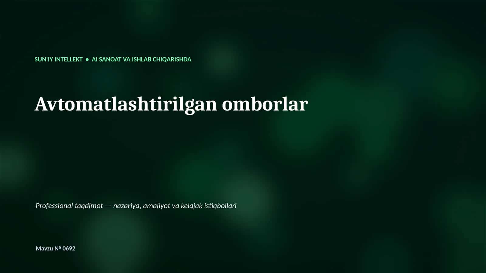 SUN'IY INTELLEKT • AI SANOAT VA ISHLAB CHIQARISHDA