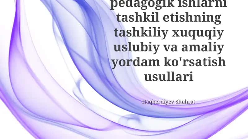 Korreksion - pedagogik ishlarni tashkil etishning tashkiliy xuquqiy uslubiy va amaliy yordam ko'rsatish usullari