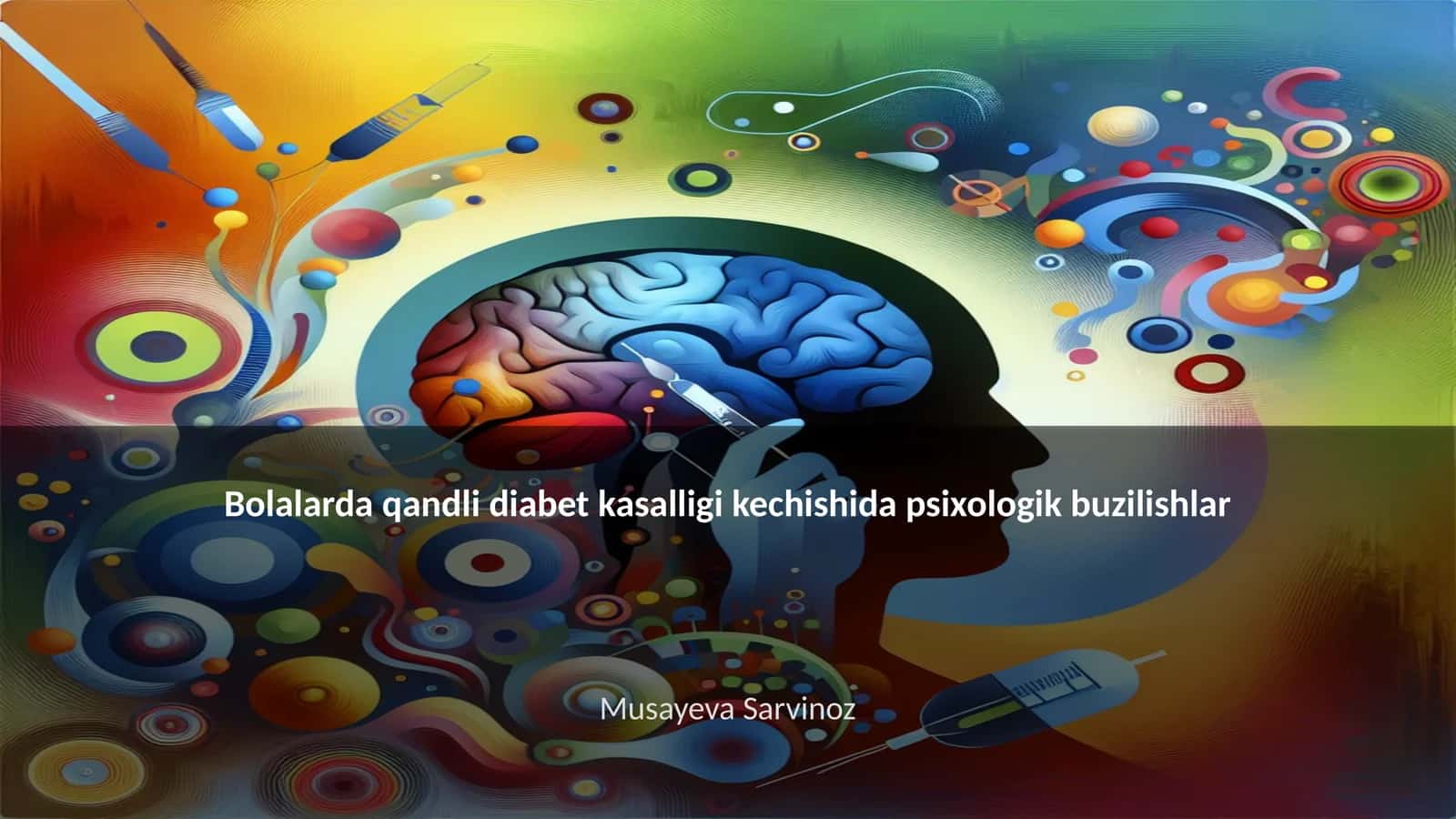 Bolalarda qandli diabet kasalligi kechishida psixologik buzilishlar