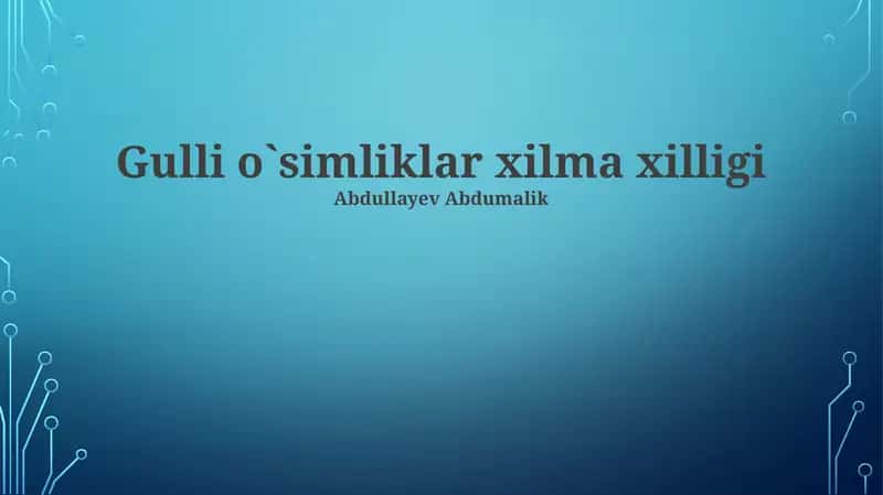 Gulli o`simliklar xilma xilligi