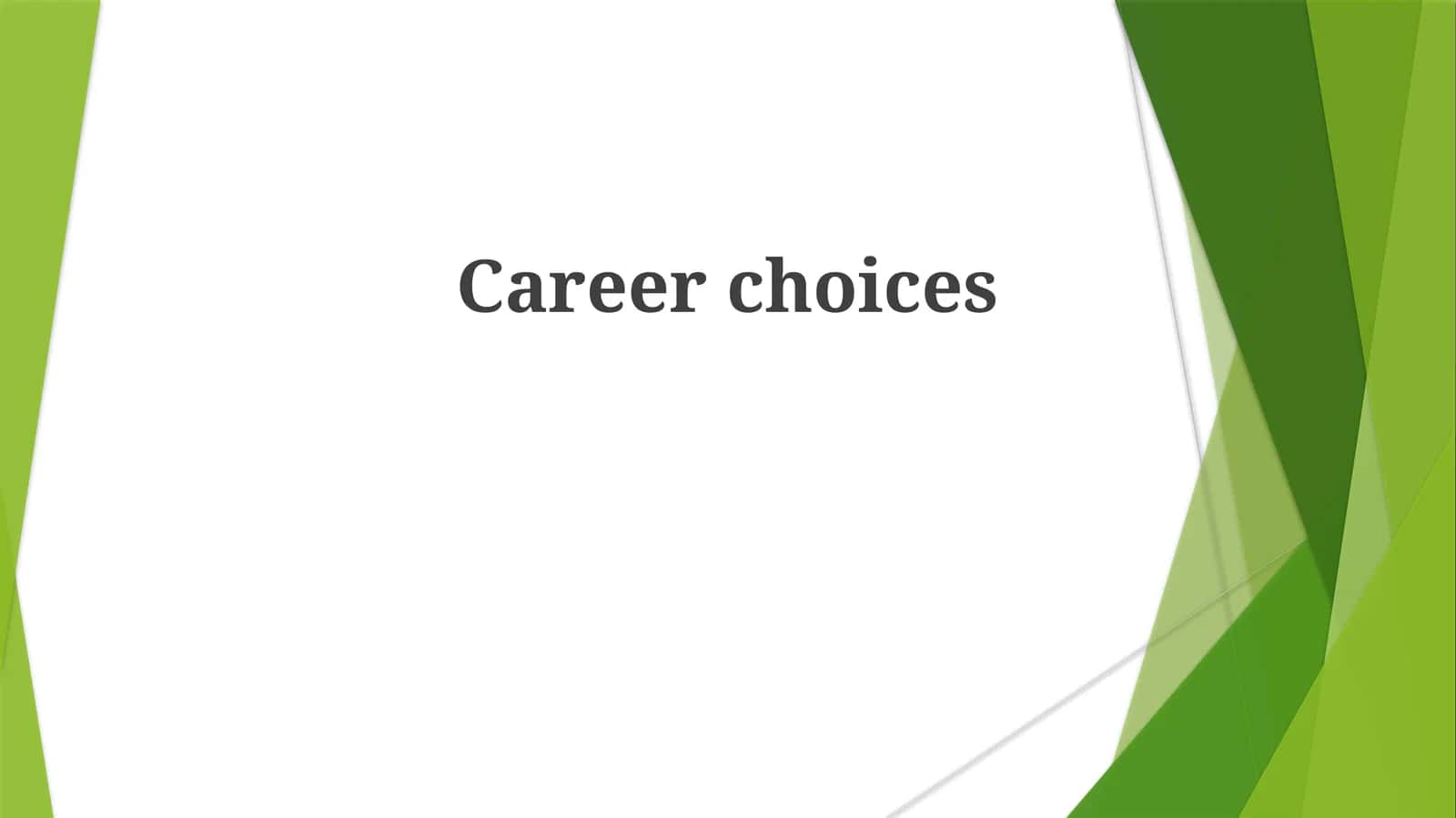 Career choices