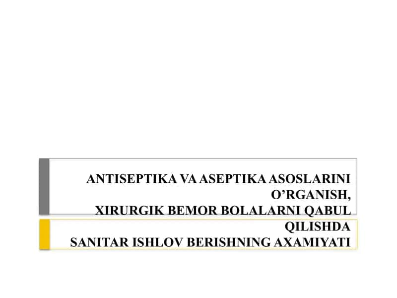 Antiseptika va Aseptika Asoslarini O'rganish