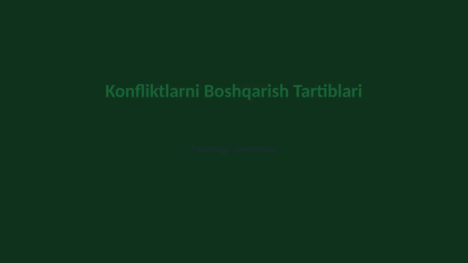 Konfliktlarni Boshqarish Tartiblari