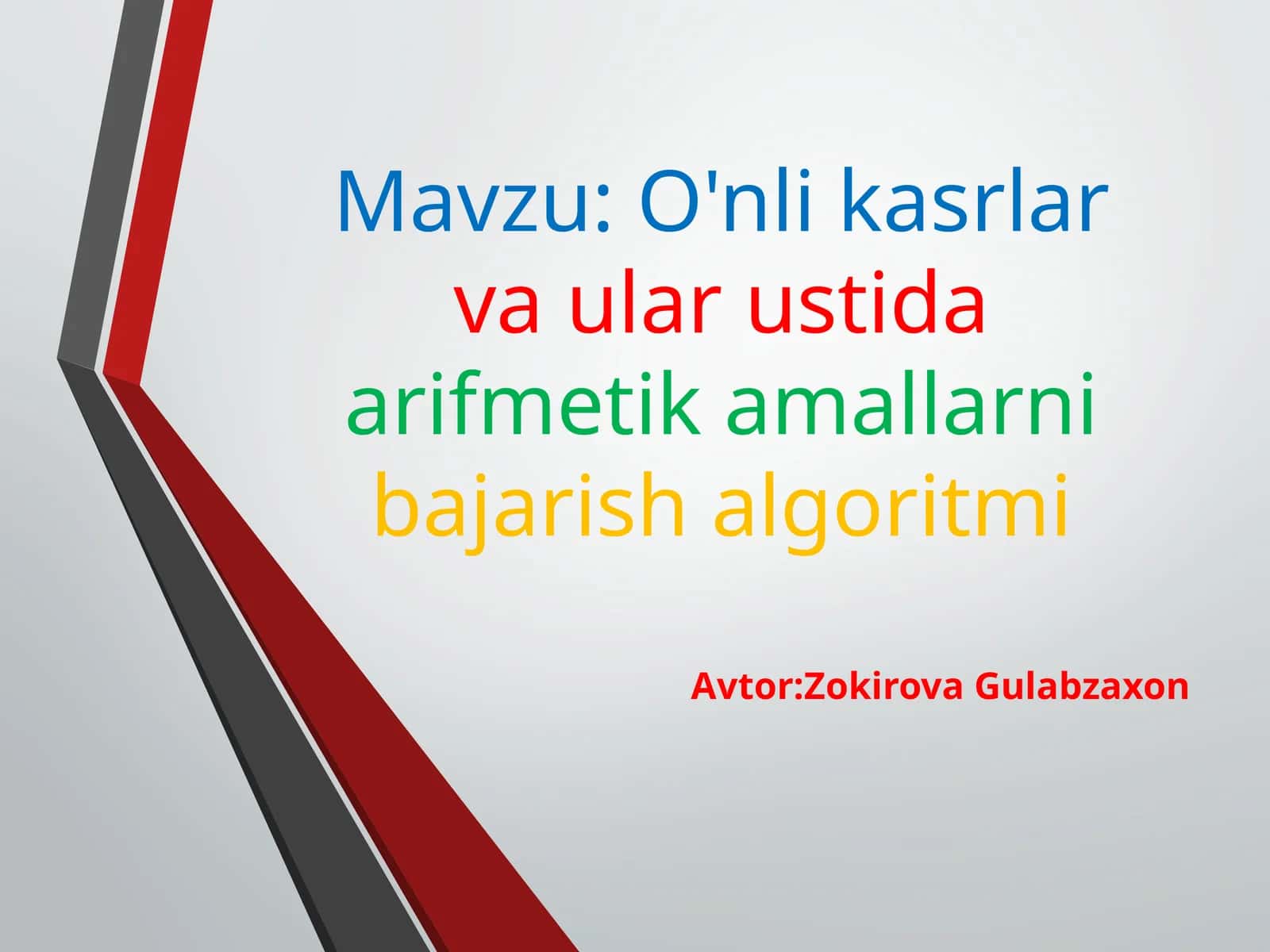O'nlikasrlarva ular ustidaarifmetik amallarnibajarish algoritmi