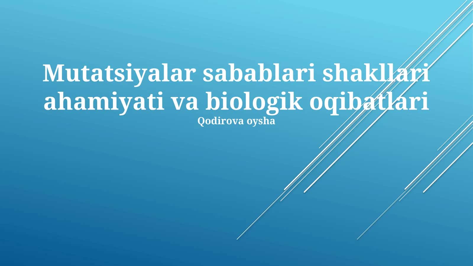 Mutatsiyalar sabablari shakllari ahamiyati va biologik oqibatlari
