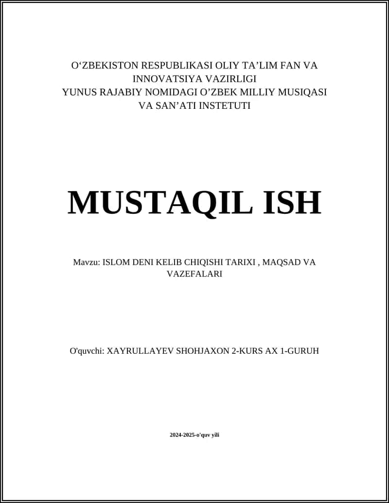 ISLOM DENI KELIB CHIQISHI TARIXI, MAQSAD VA VAZEFALARI