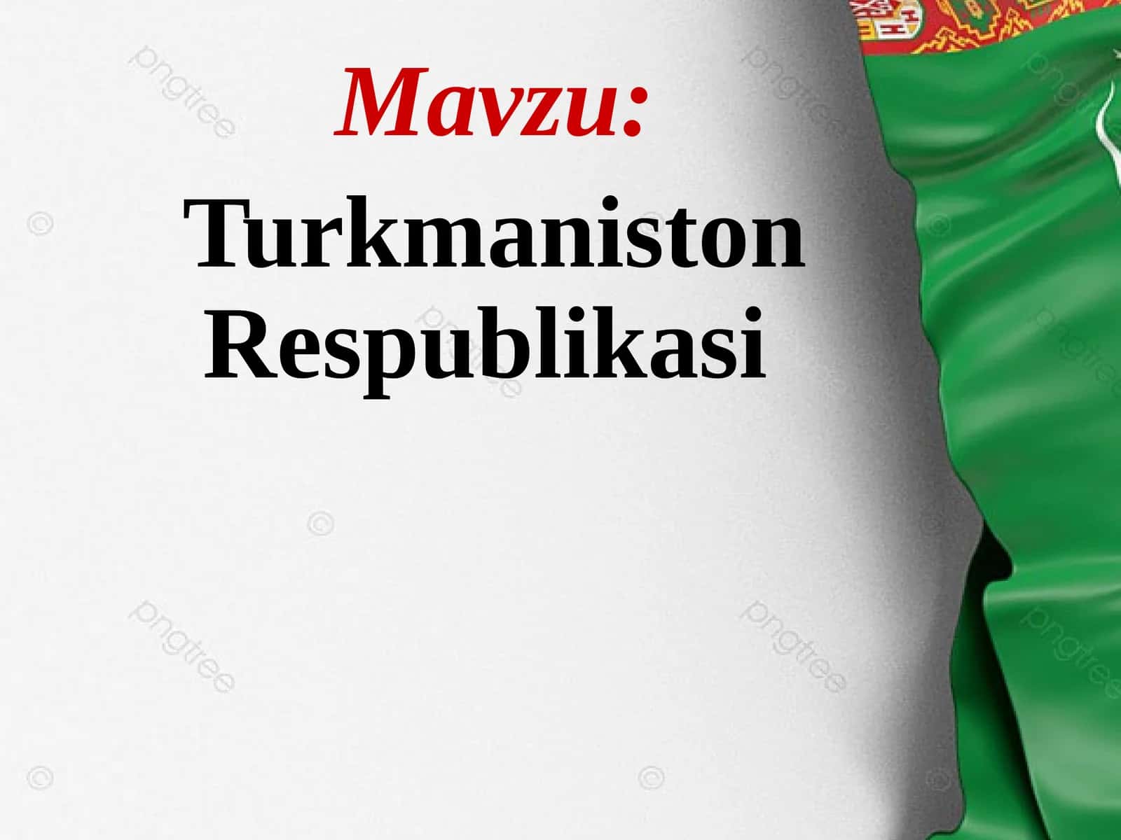 Turkmaniston Respublikasi TURKMANISTON TARIXI