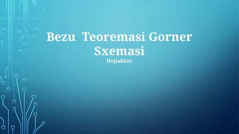 Bezu Teoremasi Gorner Sxemasi