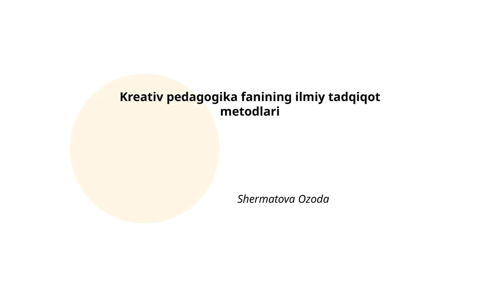 Kreativ pedagogika fanining ilmiy tadqiqot metodlari
