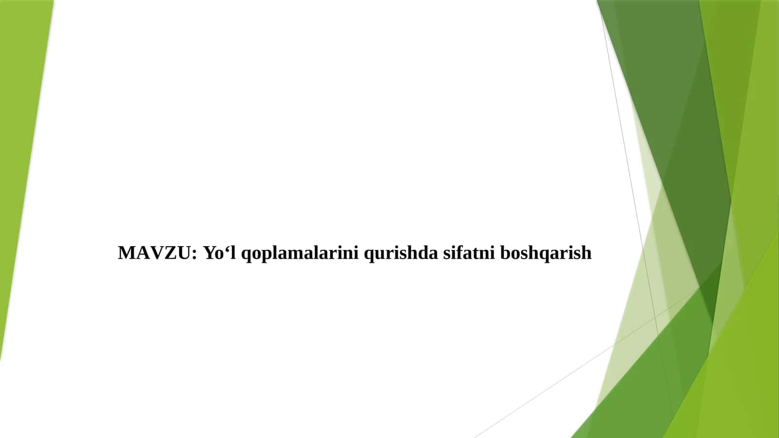 Yo‘l qoplamalarini qurishda sifatni boshqarish