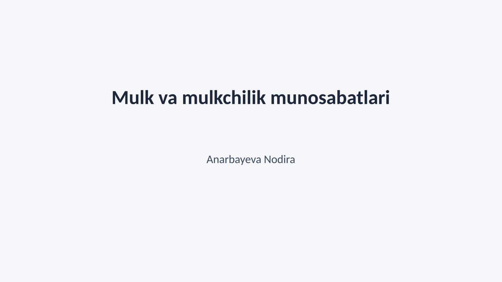 Mulk va mulkchilik munosabatlari