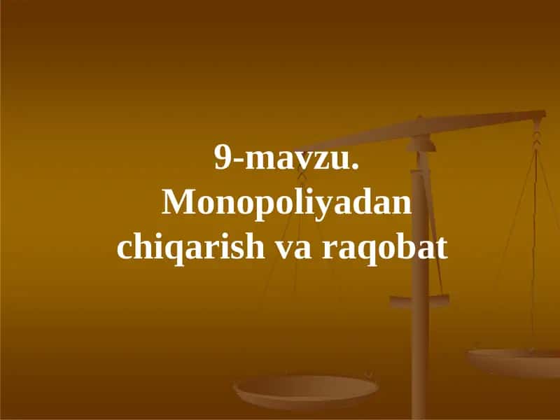 Monopoliyadan chiqarish va raqobat