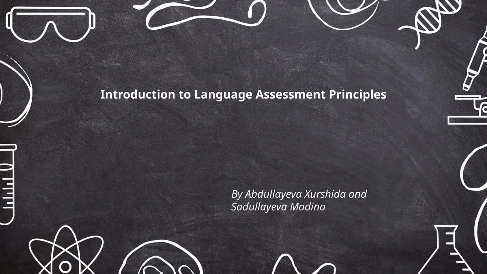 Introduction to Language Assessment Principles