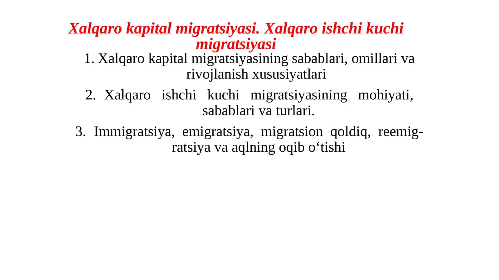 Xalqaro kapital migratsiyasi. Xalqaro ishchi kuchi migratsiyasi