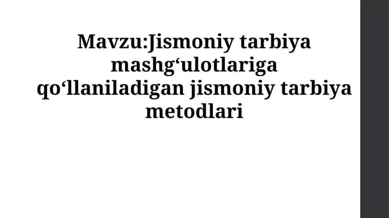 Jismoniy tarbiya uslublarining evolyutsiyasi va asosiy turlari