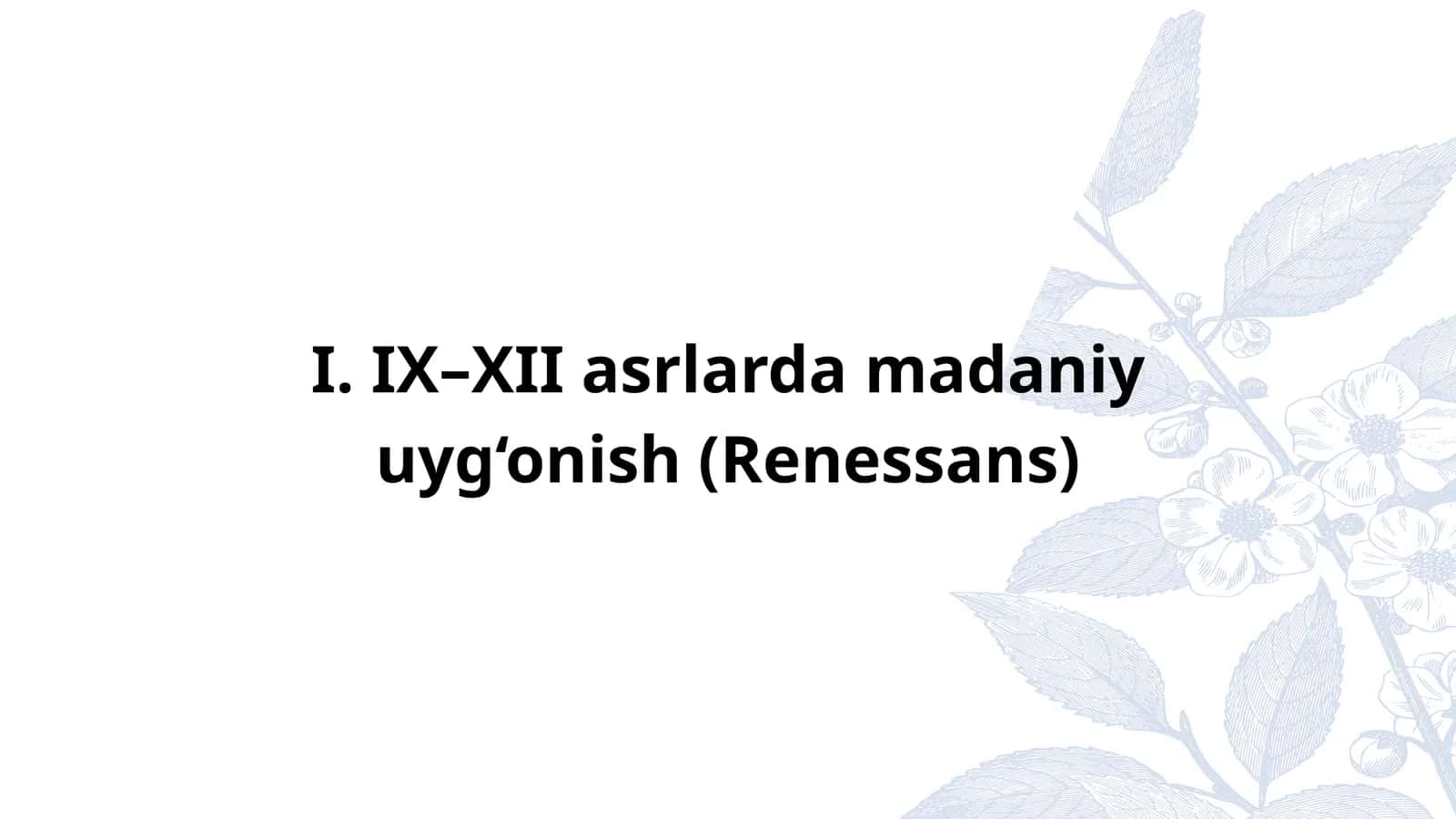 IX–XII asrlarda madaniy uyg‘onish (Renessans)