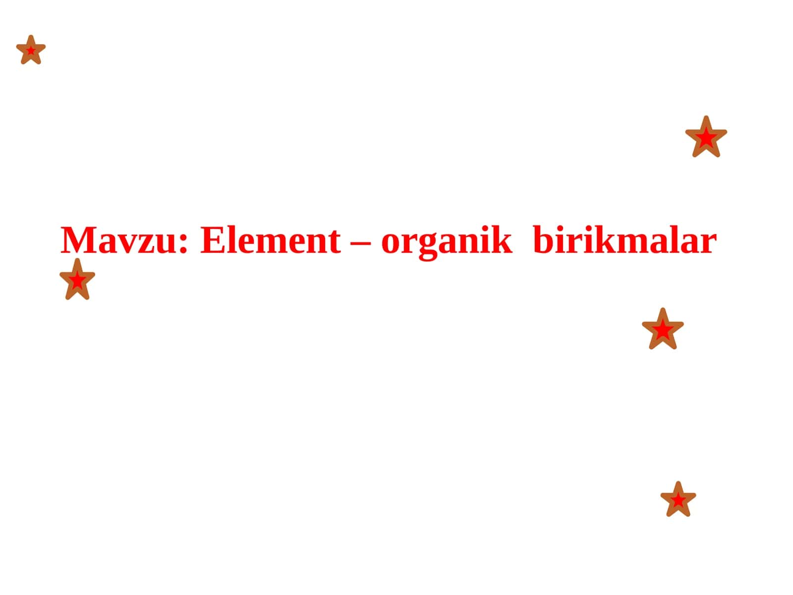 Element – organik birikmalar