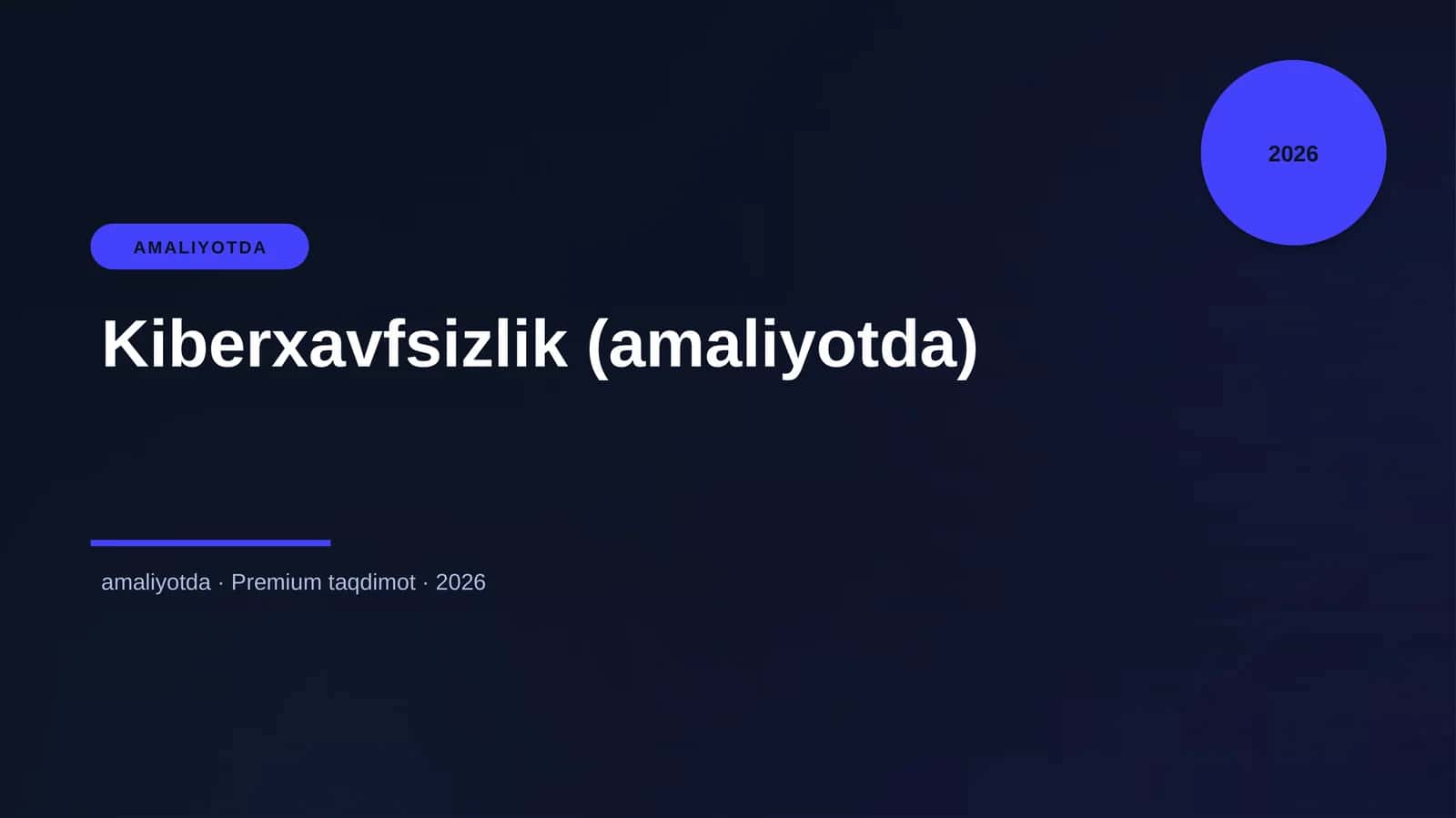 Kiberxavfsizlik (amaliyotda)
