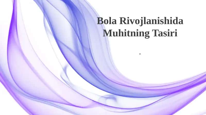 Bola Rivojlanishida Muhitning Tasiri