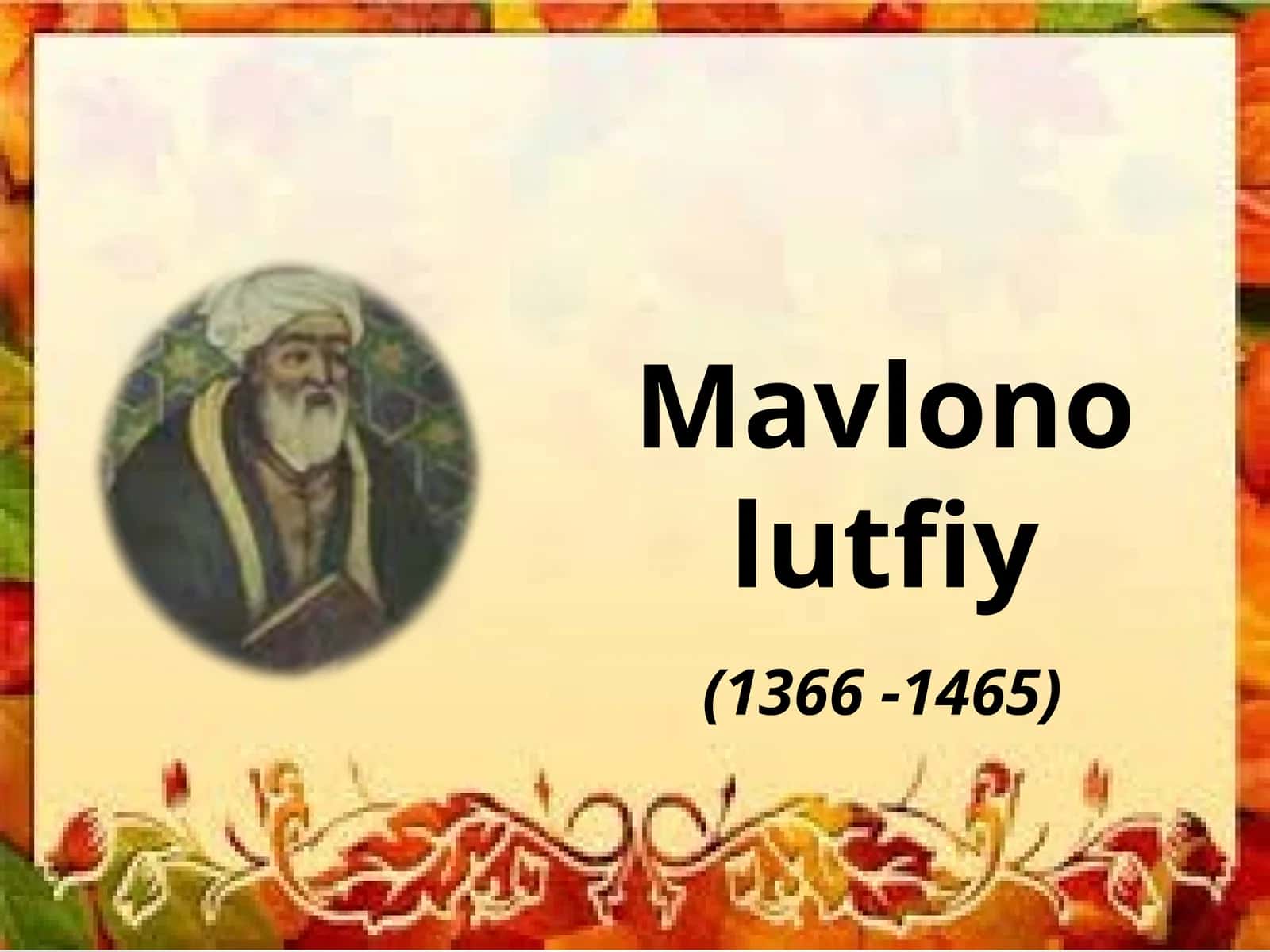 Mavlono lutfiy hayoti va ijodi