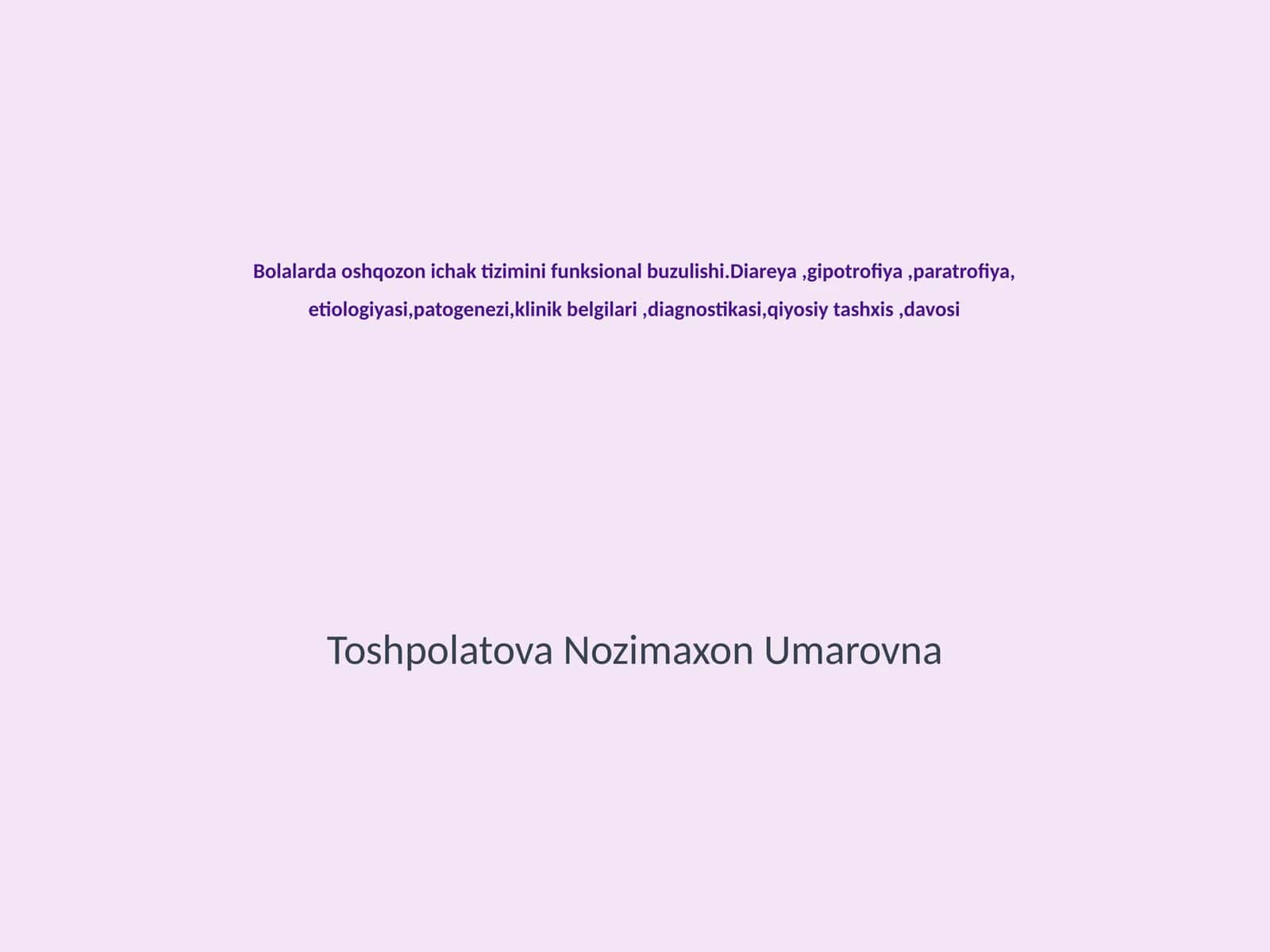 Bolalarda oshqozon ichak tizimini funksional buzulishi