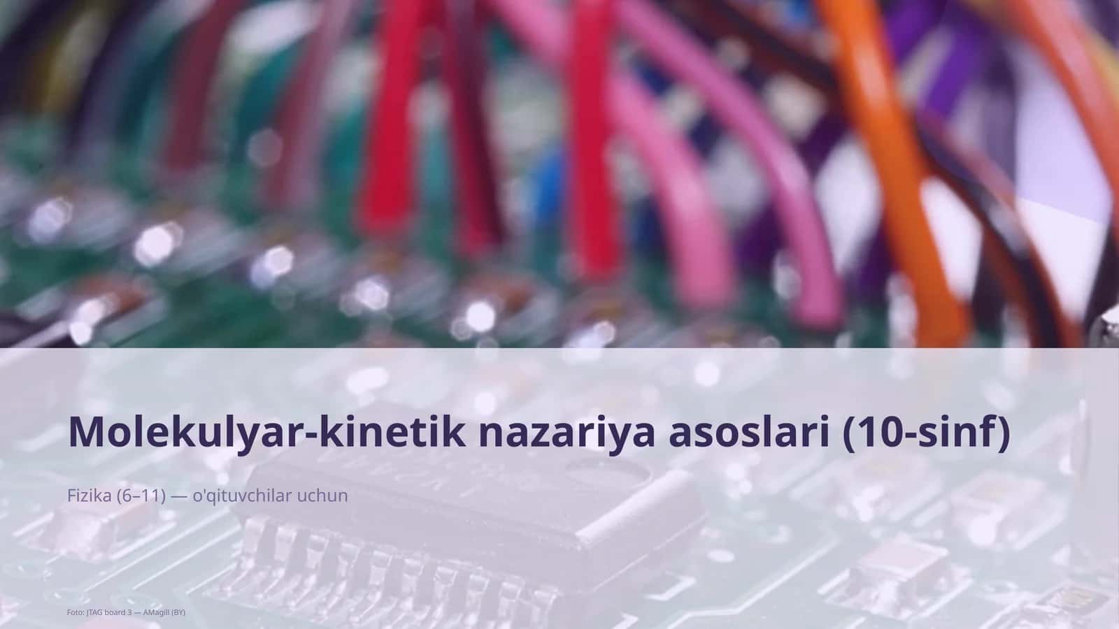 Molekulyar-kinetik nazariya asoslari (10-sinf)