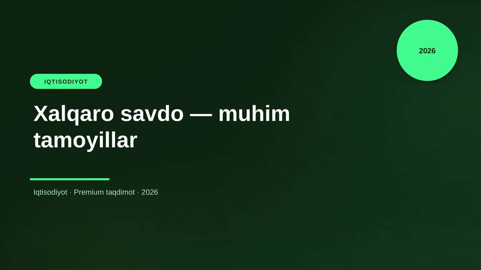 Xalqaro savdo — muhim tamoyillar
