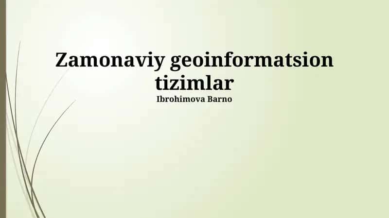 Zamonaviy geoinformatsion tizimlar